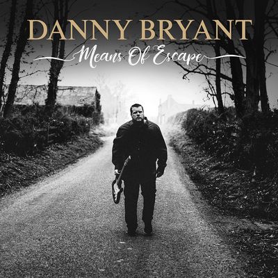 Danny Bryant – Means of Escape
