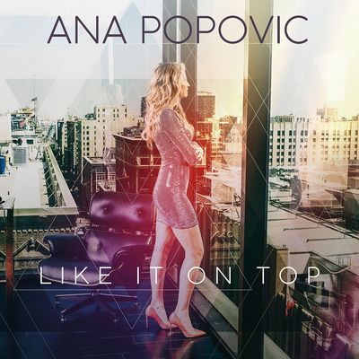 Ana Popovic – Like it on Top