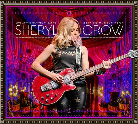 Sheryl Crow – Live at Capitol Theatre