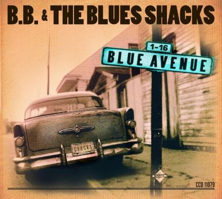 B.B. & The Blues Shacks – Blue Avenue