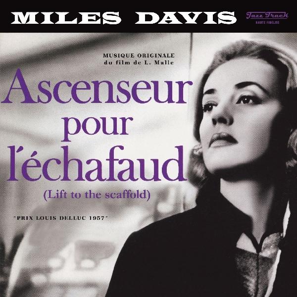 Miles Davis – Ascenseur pour Léchafaud
