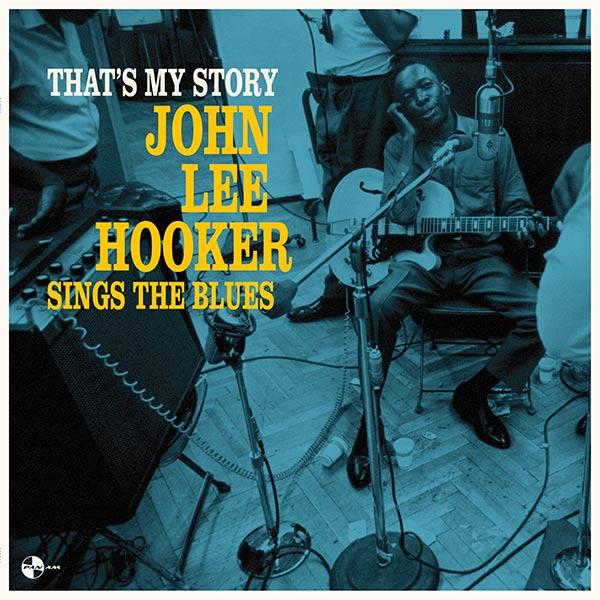 John Lee Hooker – That´s my Story