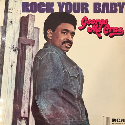 George Mc Crae – Rock Your Baby