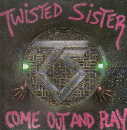 Twisted Sisters – Come Out And Play