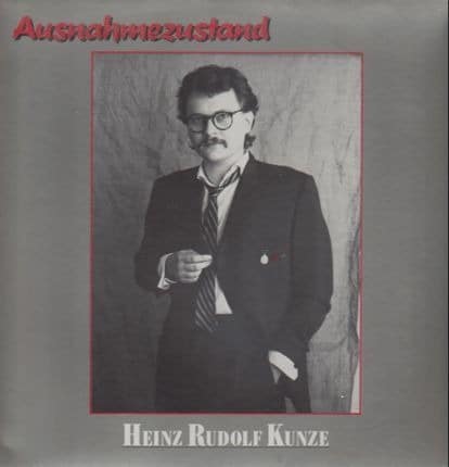 Heinz Rudolf Kunze – Ausnahmezustand