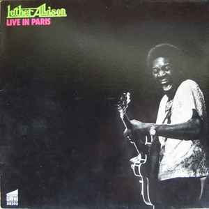 Luther Allison – Live in Paris