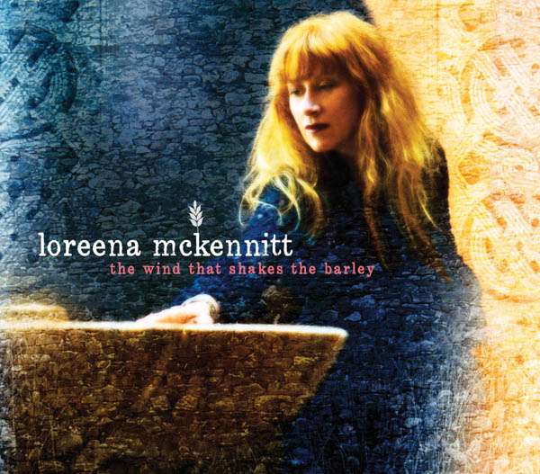 Loreena McKennitt – The Wind That Shakes The Barley
