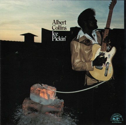 Albert Collins – Ice Pickin‘