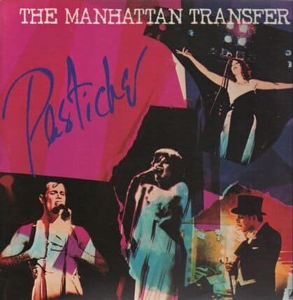 The Manhattan Transfer – Pastiche