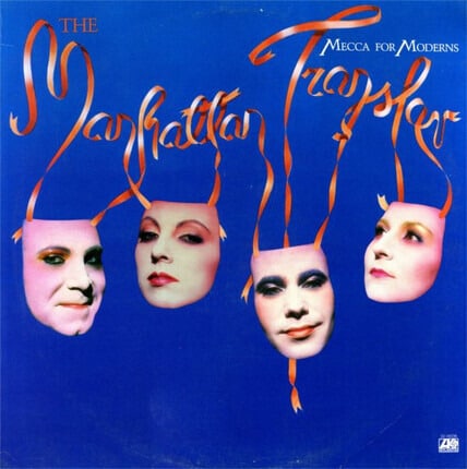 The Manhattan Transfer – Mecca For Moderns