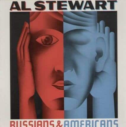 Al Stewart – Russians &  Americans