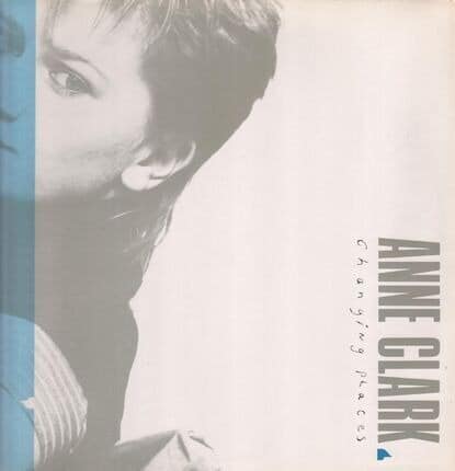 Anne Clark – Changing Places