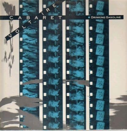 Cabaret Voltaire – Drinking Gasoline