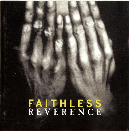 Faithless – Reverence