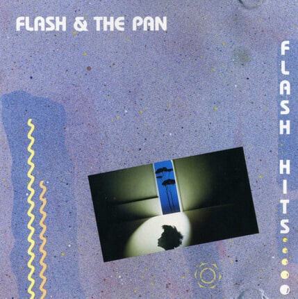 Flash & The Pan – Flash Hits