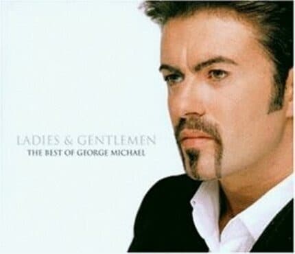 George Michael – Ladies & Gentlemen – The Best Of