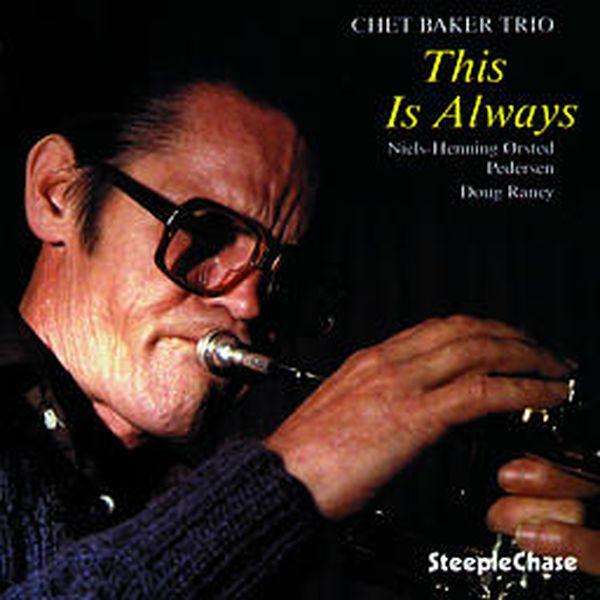 Chet Baker – This Is Always