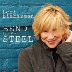 Lori Lieberman – Bend Like Steel (200g) (Limited Edition)