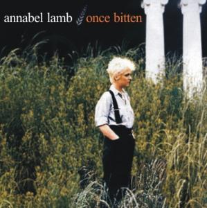 Annabel Lamb – Once Bitten