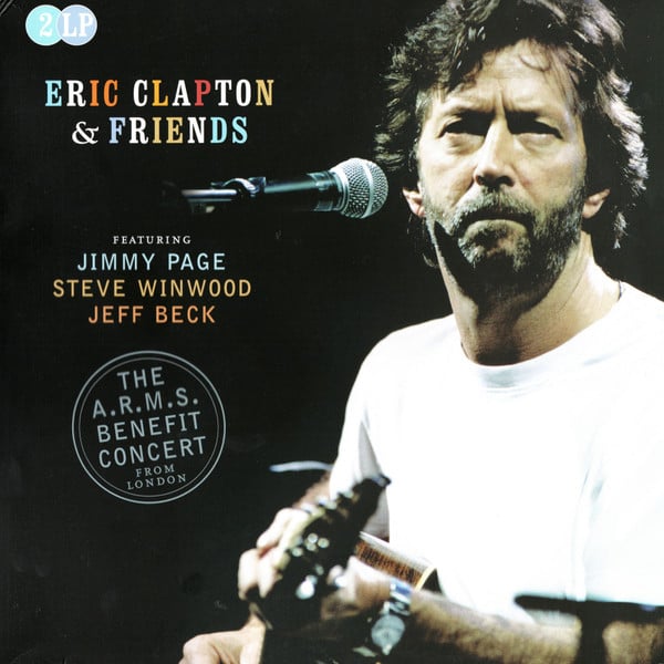 Eric Clapton – The A.R.M.S. Benefit Concert From London