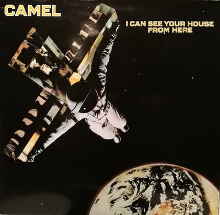 Camel – I Can See Your House From Here