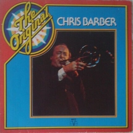 Chris Barber – The Original Chris Barber