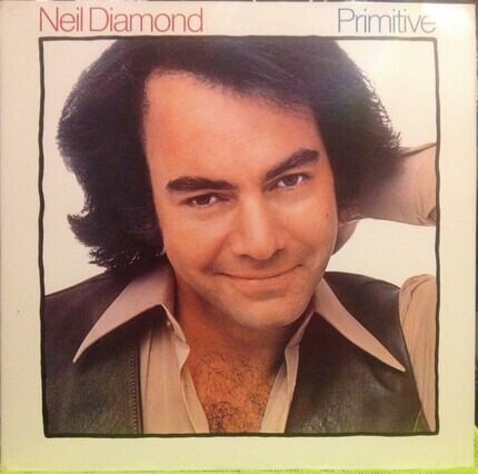 Neil Diamond – Primitive