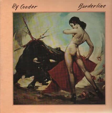 Ry Cooder – Borderline