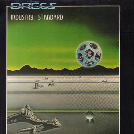 The Dregs – Industry Standard