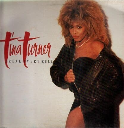 Tina Turner – Break Every Rule