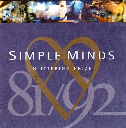 Simple Minds – Glittering Prize 81/92