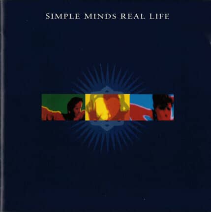 Simple Minds – Real Life