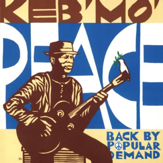 Keb’ Mo’ – Peace… Back By Popular Demand
