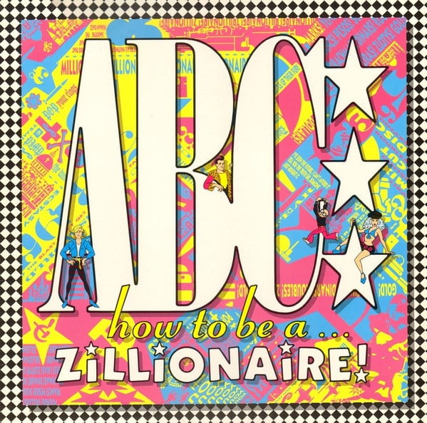 ABC ‎– How To Be A Zillionaire
