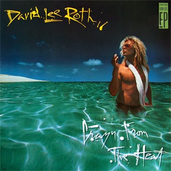 David Lee Roth ‎– Crazy From The Heat