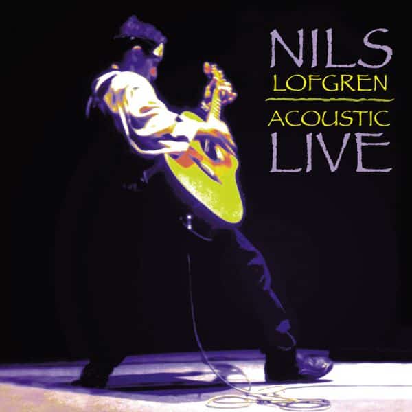 Nils Loftgren – Acoustic Live