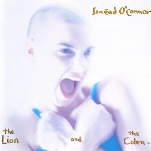 Sinéad O’Connor – The Lion And The Cobra