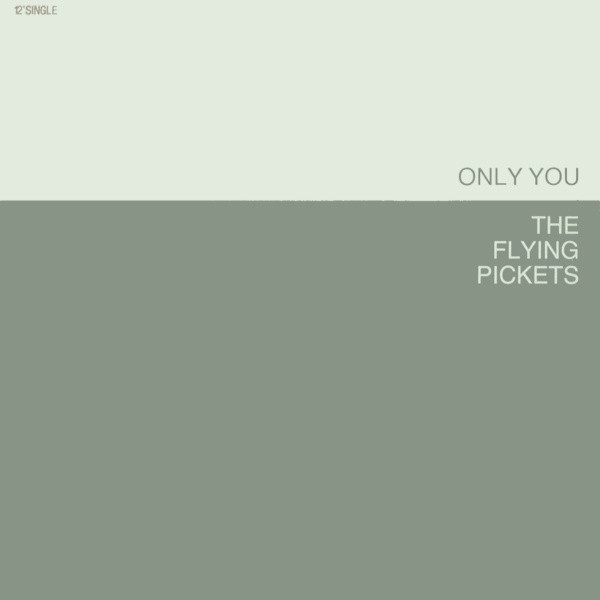 The Flying Pickets ‎– Only You