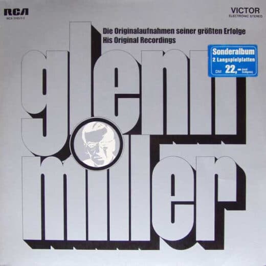 Glenn Miller – Die Originalaufnahmen Seiner Größten Erfolge