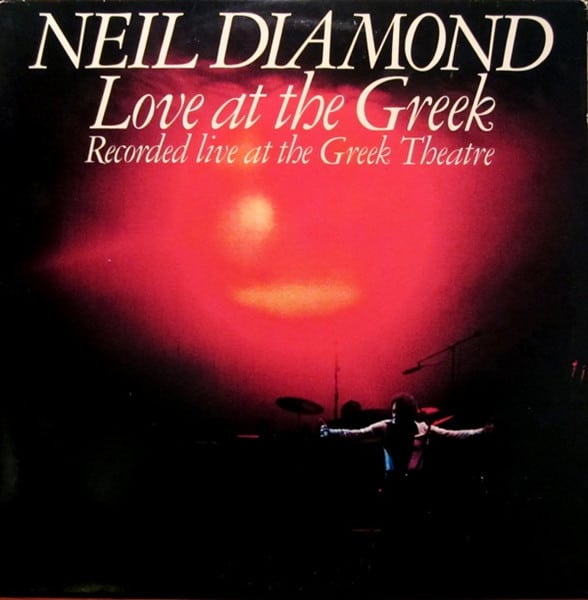 Neil Diamond – Love At The Greek: Recorded Live At The Greek Theatre