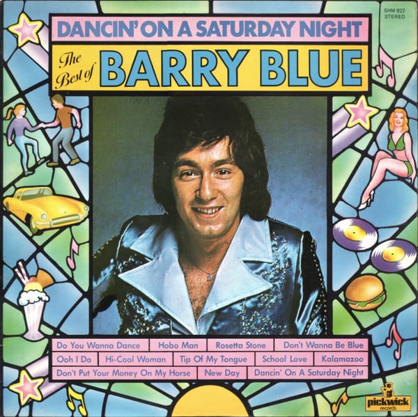 Barry Blue – Dancin‘ On A Saturday Night – The Best Of Barry Blue