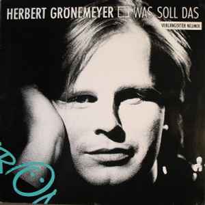 Herbert Grönemeyer ‎– Was Soll Das