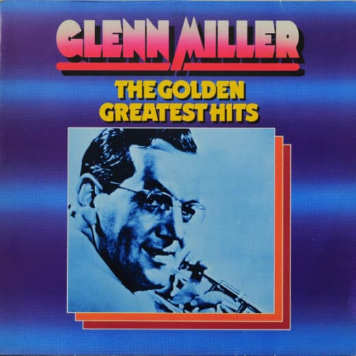 Glenn Miller – The Golden Greatest Hits