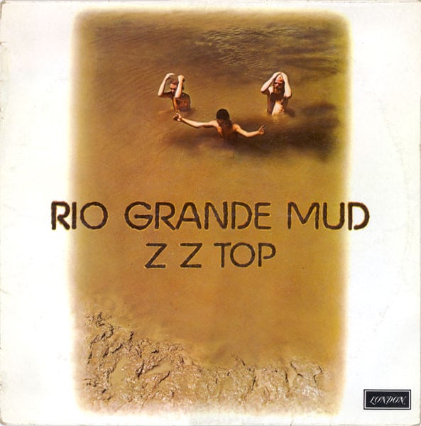 ZZ Top – Rio Grande Mud