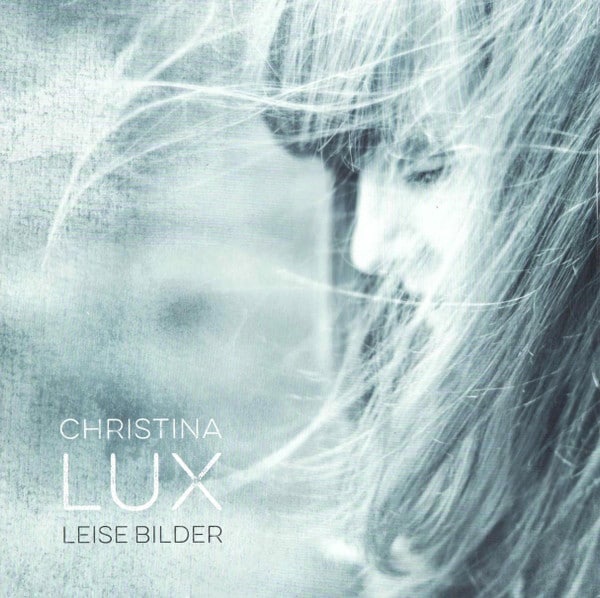 Christina Lux – Leise Bilder
