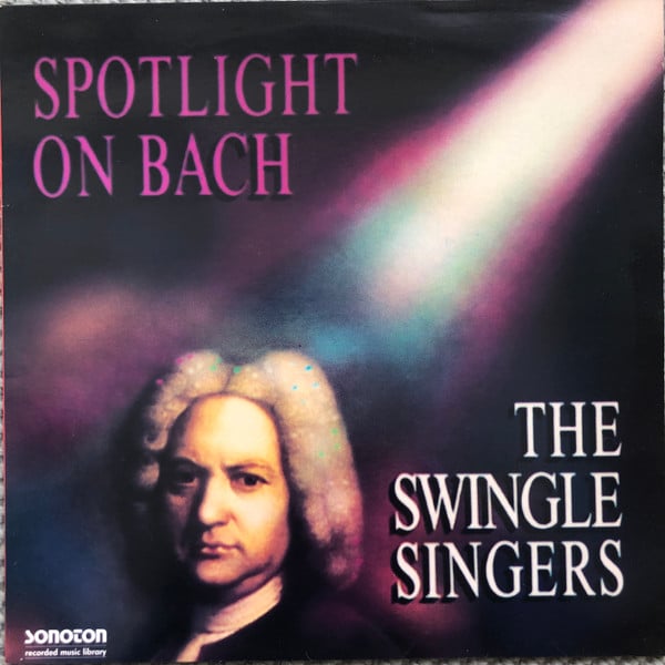 The Swingle Singers – Spotlight on Bach