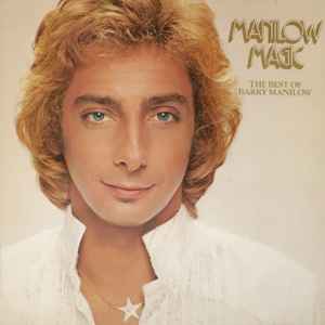 Barry Manilow ‎– Manilow Magic (The Best Of Barry Manilow)