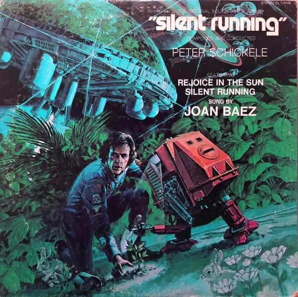 Peter Schickele – Silent Running The Original Soundtrack