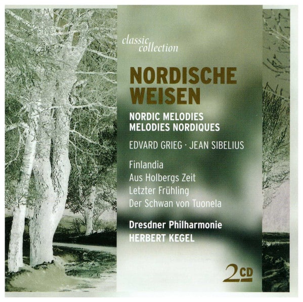 Edvard Grieg, Jean Sibelius, Herbert Kegel – Nordische Weisen – Nordic Melodies – Melodies Nordiques