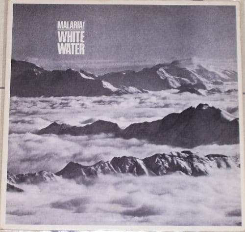 Malaria! ‎– White Water